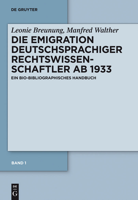 Band 1: Die Emigration nach Europa, Südamerika und Afrika - Leonie Breunung, Kay Schweigmann-Greve, Manfred Walther