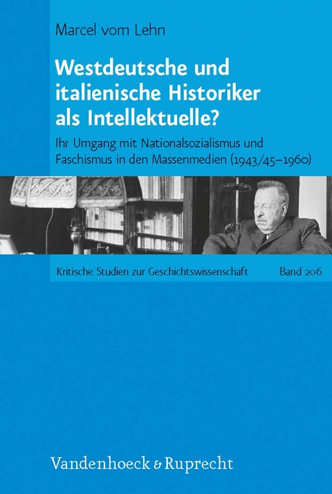 Westdeutsche und italienische Historiker als Intellektuelle? -  Marcel vom Lehn