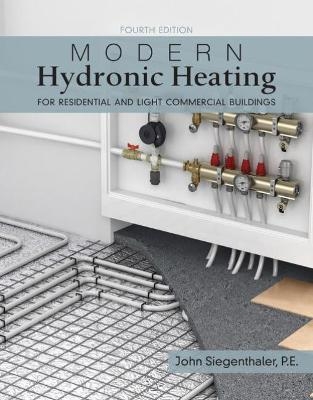 Modern Hydronic Heating and Cooling - John Siegenthaler