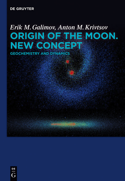 Origin of the Moon. New Concept - Erik M. Galimov, Anton M. Krivtsov