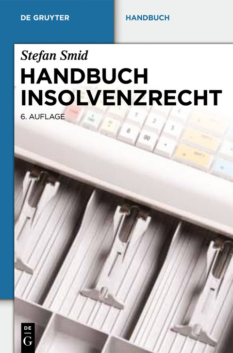 Handbuch Insolvenzrecht - Stefan Smid