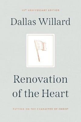 Renovation of the Heart - Dallas Willard