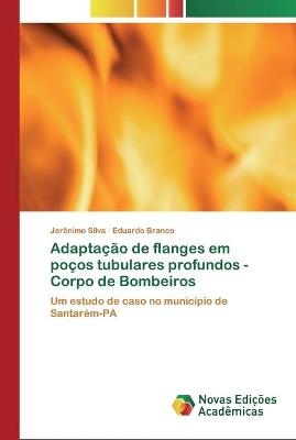 Adaptação de flanges em poços tubulares profundos - Corpo de Bombeiros - Jerônimo Silva, Eduardo Branco