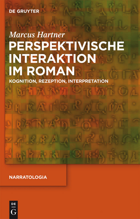 Perspektivische Interaktion im Roman - Marcus Hartner