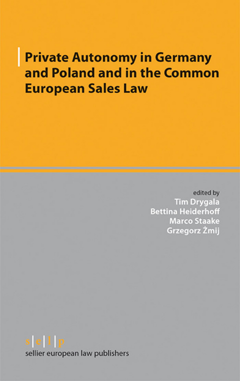 Private Autonomy in Germany and Poland and in the Common European Sales Law - 