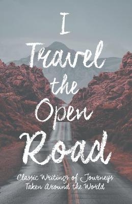 I Travel the Open Road -  Various