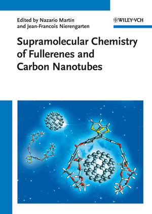 Supramolecular Chemistry of Fullerenes and Carbon Nanotubes - 