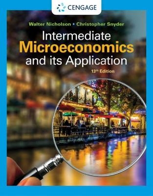 Intermediate Microeconomics and Its Application - Walter Nicholson, Christopher Snyder