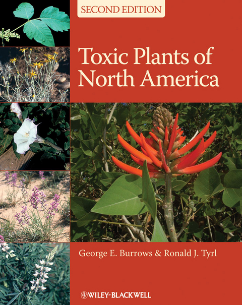 Toxic Plants of North America - George E. Burrows, Ronald J. Tyrl