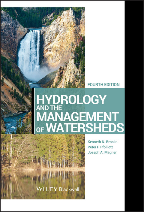 Hydrology and the Management of Watersheds - Kenneth N. Brooks, Peter F. Ffolliott, Joseph A. Magner