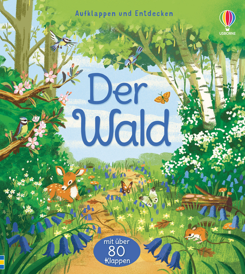 Aufklappen und Entdecken: Der Wald - Minna Lacey