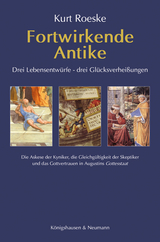 Fortwirkende Antike - Kurt Roeske