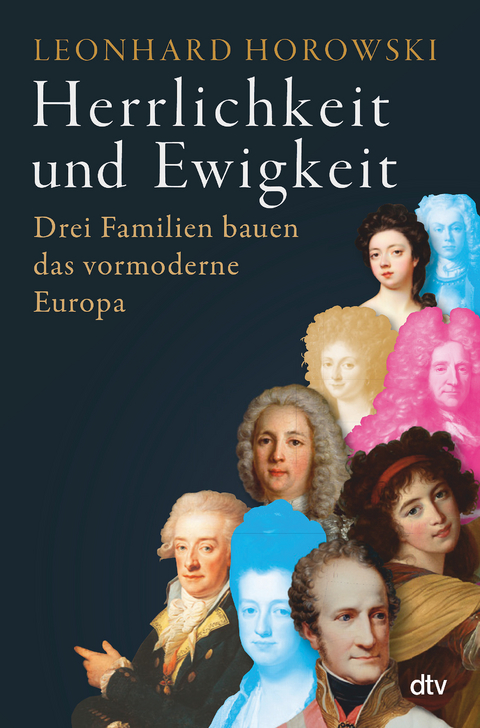 Herrlichkeit und Ewigkeit - Leonhard Horowski