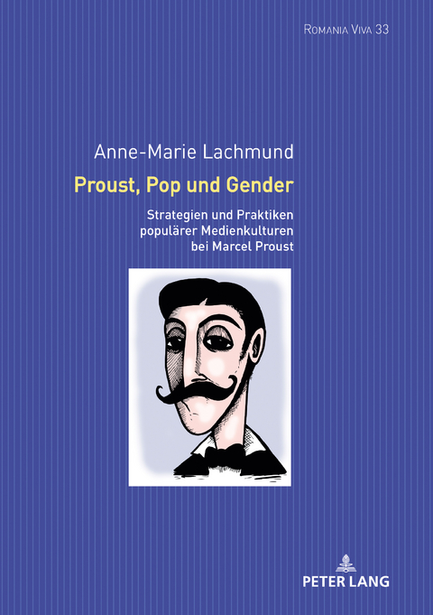 Proust, Pop und Gender - Anne-Marie Lachmund