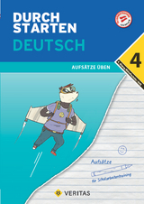 Durchstarten Deutsch 4. Klasse Mittelschule/AHS Aufsätze üben - Jutta Hofer