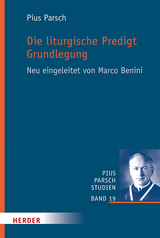 Die liturgische Predigt. Grundlegung - Pius Parsch