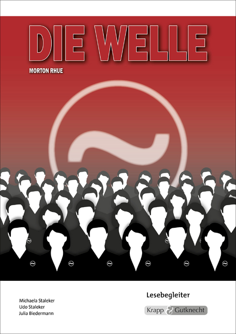 Die Welle – Morthon Rhue – Lesebegleiter - Michaela Staleker, Staleker Udo