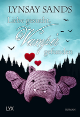 Liebe gesucht, Vampir gefunden - Lynsay Sands