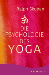 Die Psychologie des Yoga - Ralph Skuban