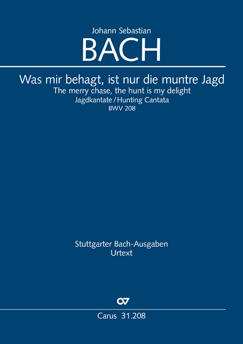 Was mir behagt, ist nur die muntre Jagd (Klavierauszug) - J. S. Bach