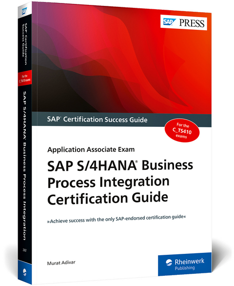 SAP S/4HANA Business Process Integration Certification Guide - Murat Adivar