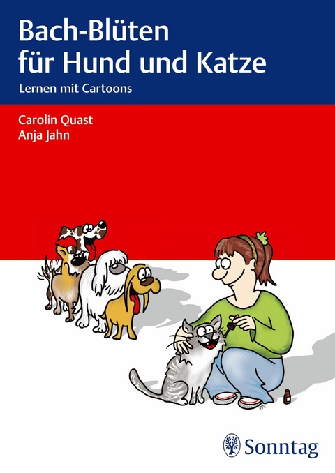 Bach-Blüten für Hund und Katze - Anja Jahn, Carolin Quast