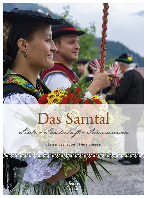 Das Sarntal - Othmar Seehauser, Flora Brugger