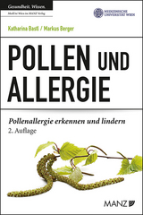 Pollen und Allergie - Katharina Bastl, Markus Berger