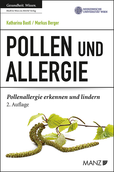 Pollen und Allergie - Katharina Bastl, Markus Berger