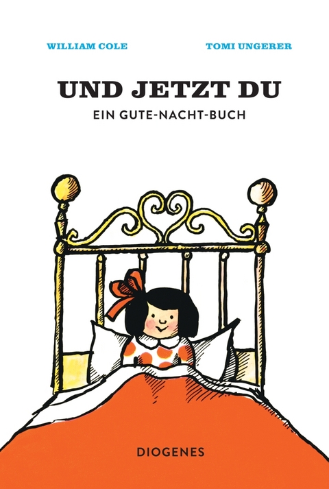 Und jetzt du - Tomi Ungerer, William Cole