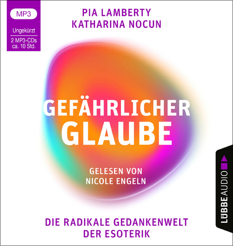 Gefährlicher Glaube - Pia Lamberty, Katharina Nocun