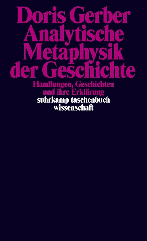 Analytische Metaphysik der Geschichte - Doris Gerber