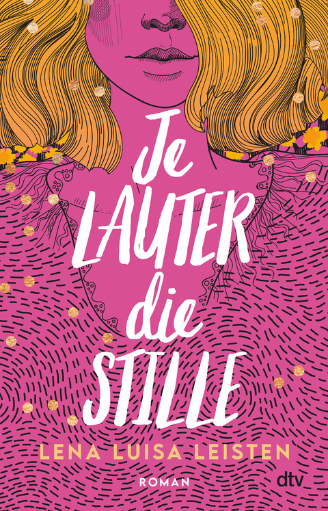 Je lauter die Stille - Lena Luisa Leisten