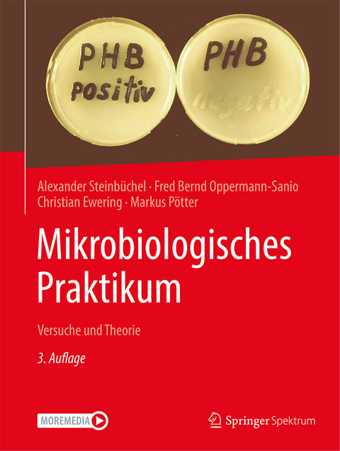 Mikrobiologisches Praktikum - Alexander Steinbüchel, Fred Bernd Oppermann-Sanio, Christian Ewering, Markus Pötter