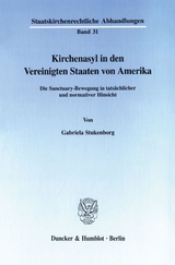 Kirchenasyl in den Vereinigten Staaten von Amerika. - Gabriela Stukenborg