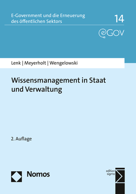 Wissensmanagement in Staat und Verwaltung - Klaus Lenk, Ulrich Meyerholt, Peter Wengelowski