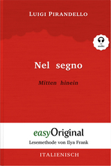 Nel segno / Mitten hinein (Buch + Audio-Online) - Lesemethode von Ilya Frank - Zweisprachige Ausgabe Italienisch-Deutsch - Luigi Pirandello