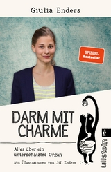 Darm mit Charme - Giulia Enders