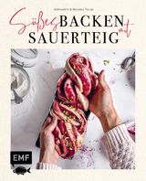 Süßes backen mit Sauerteig - Katharina Traub, Nicolas Traub