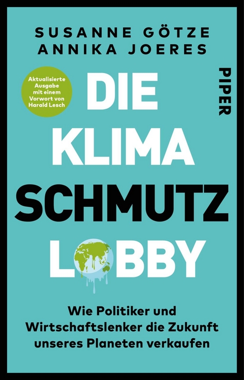 Die Klimaschmutzlobby - Susanne Götze, Annika Joeres