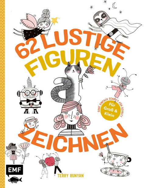 62 lustige Figuren zeichnen – Für Groß und Klein! - Terry Runyan