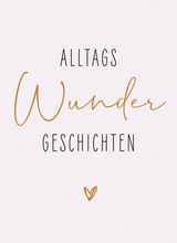 AlltagsWunderGeschichten - 