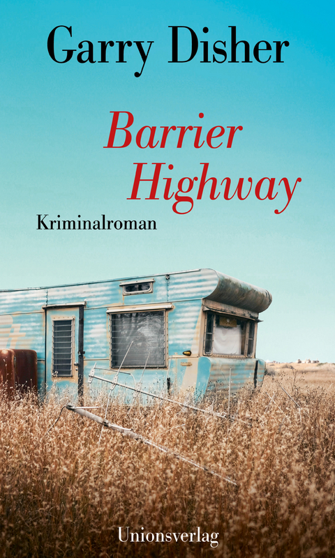 Barrier Highway - Garry Disher