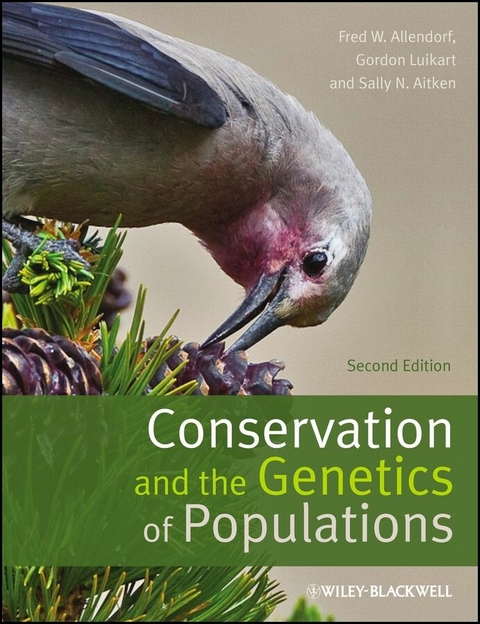 Conservation and the Genetics of Populations -  Sally N. Aitken,  Fred W. Allendorf,  Gordon H. Luikart