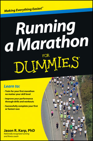 Running a Marathon For Dummies -  Jason Karp