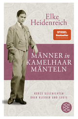 Männer in Kamelhaarmänteln - Elke Heidenreich