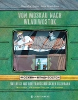 Von Moskau nach Wladiwostok - Alexandra Litwina