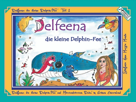 Delfeena die kleine Delphin-Fee - Stefanie Anne Margot Manke (Thinius)