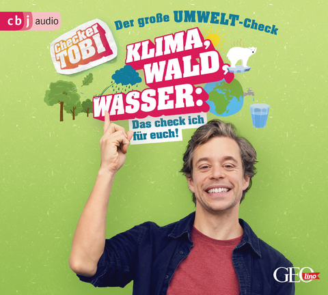 Checker Tobi - Der große Umwelt-Check: Klima, Wald, Wasser: Das check ich für euch! - Gregor Eisenbeiß