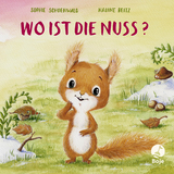 Wo ist die Nuss? - Sophie Schoenwald